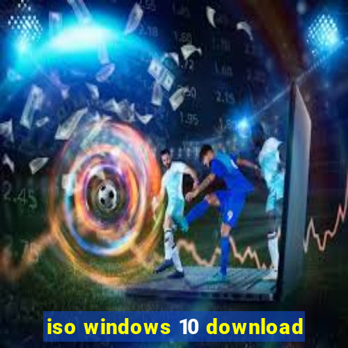 iso windows 10 download